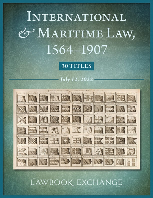 International & Maritime Law, 1564–1907: 30 Titles