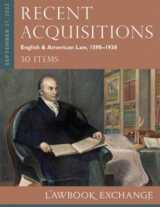 Recent Acquisitions: English & American Law, 1598–1938 - 30 Items