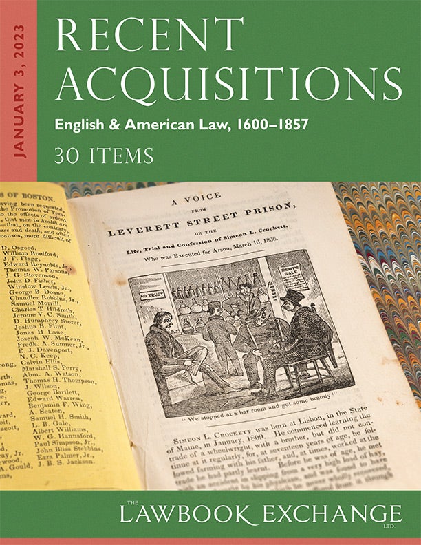 Recent Acquisitions: English & American Law, 1600–1857 - 30 Items