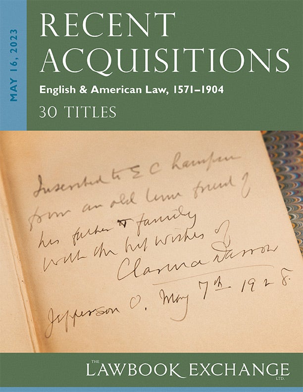 Recent Acquisitions: English & American Law, 1571–1904 - 30 Titles