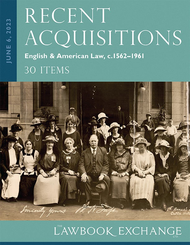 Recent Acquisitions: English & American Law, c.1562–1961 - 30 Items