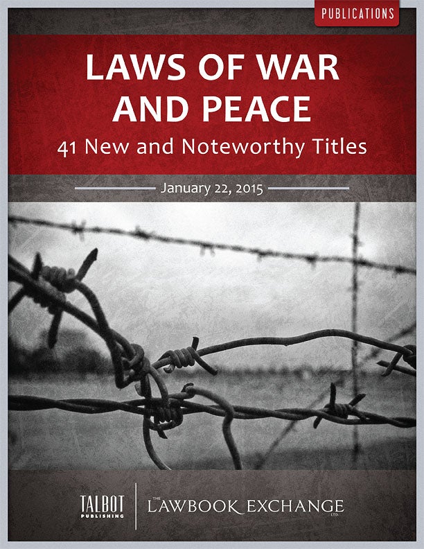 Laws of War and Peace: 41 New and Noteworthy Titles