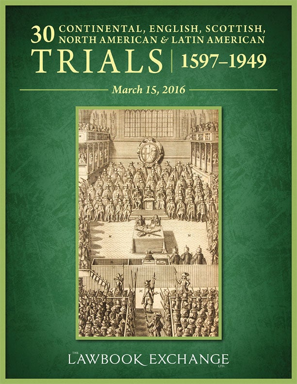 30 Trials: Continental, English, Scottish, North American and Latin American, 1597 to 1949