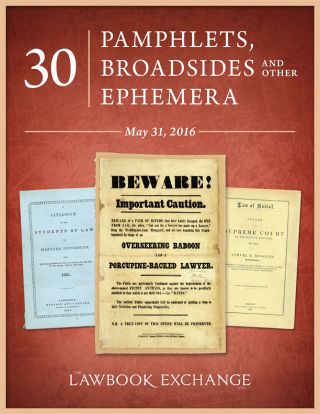 30 Pamphlets, Broadsides and Other Ephemera