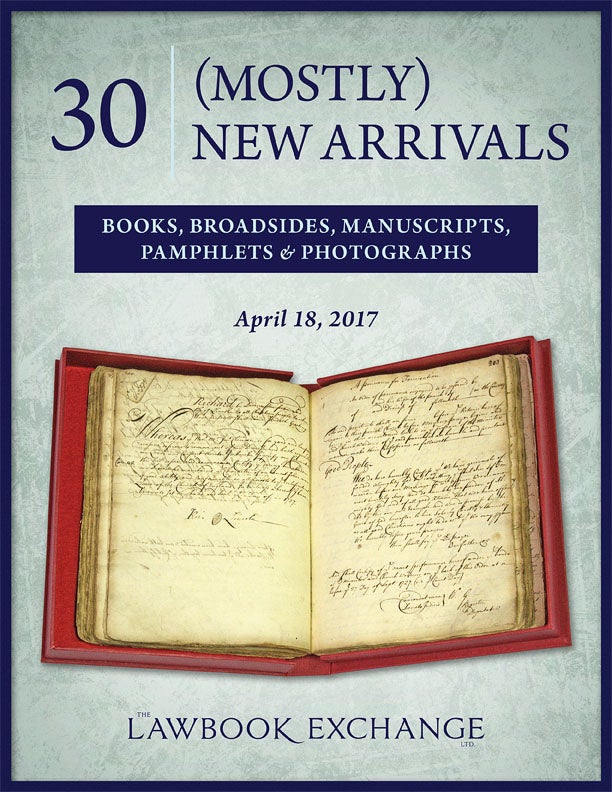 30 (Mostly) New Arrivals: Books, Broadsides, Manuscripts, Pamphlets and Photographs