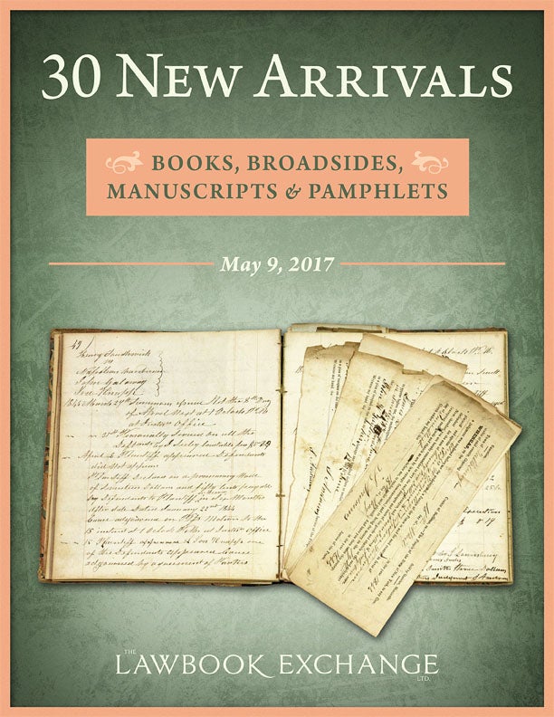30 New Arrivals: Books, Broadsides, Manuscripts and Pamphlets