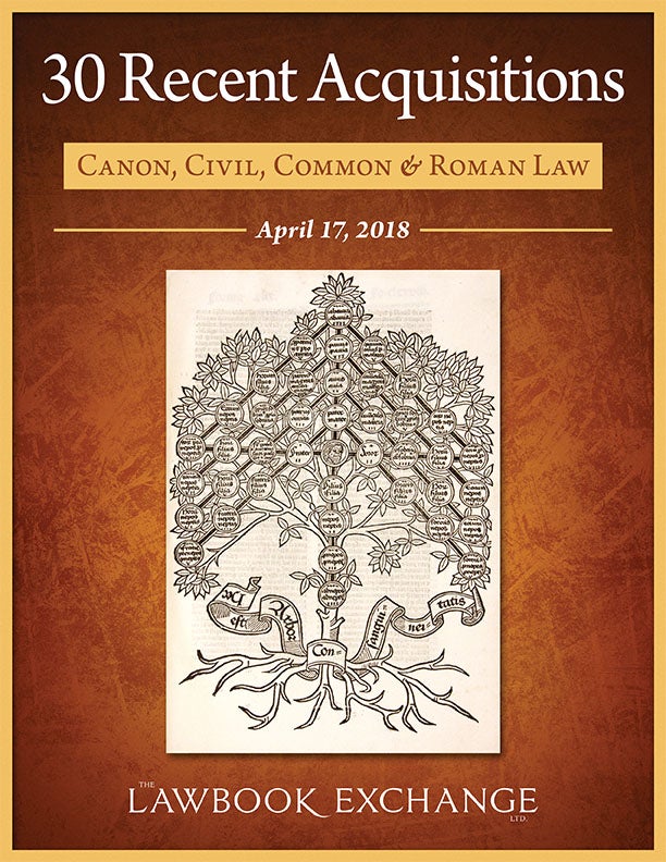 30 Recent Acquisitions: Canon, Civil, Common & Roman Law