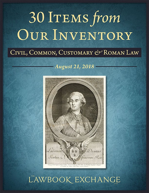 30 Items From Our Inventory: Civil, Common, Customary & Roman Law