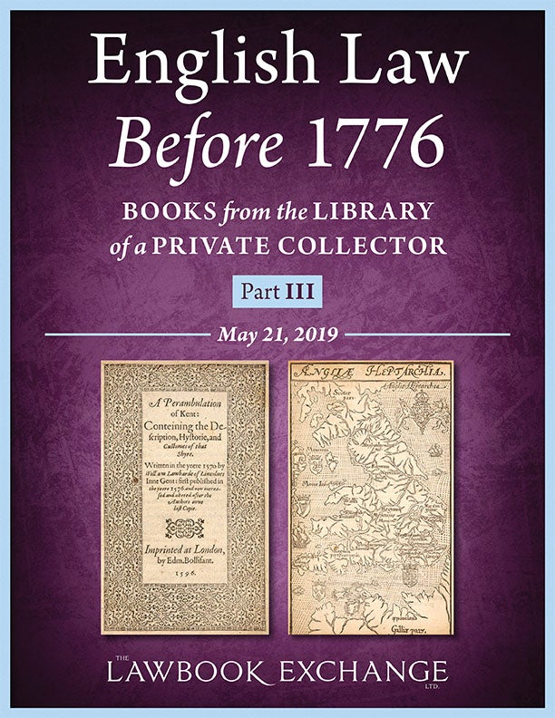 English Law Before 1776: Books from the Library of a Private Collector - Part III