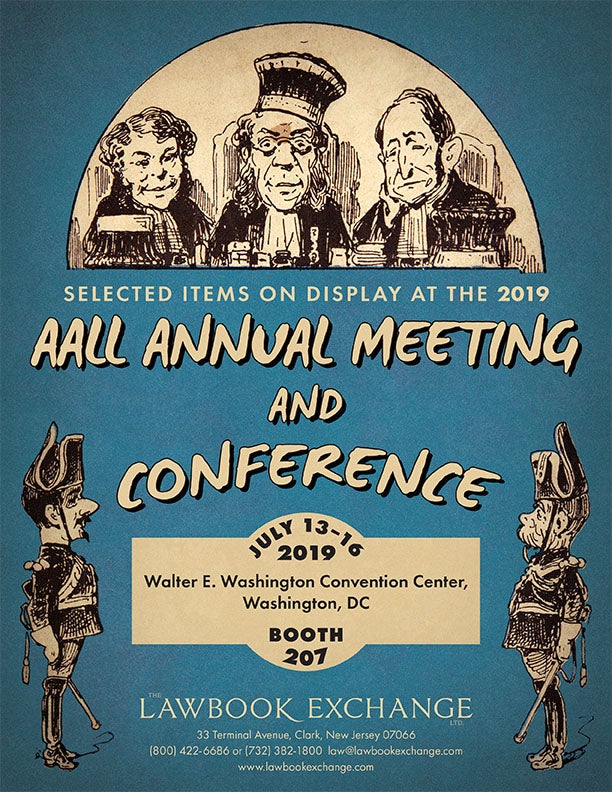 Selected Items on Display at the 2019 AALL Annual Meeting and Conference, July 13-16, 2019