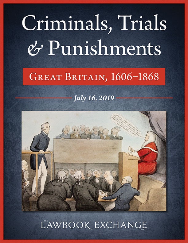 Criminals, Trials & Punishments: Great Britain, 1606–1868