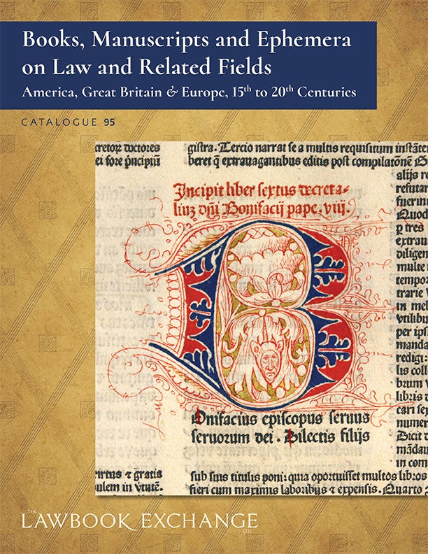 Books, Manuscripts & Ephemera on Law and Related Fields: America, Great  Britain & Europe, 15th to 20th Centuries - Catal