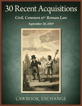 30 Recent Acquisitions: Civil, Common & Roman Law