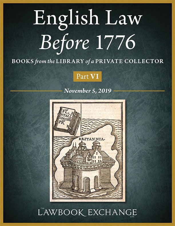 English Law Before 1776: Books from the Library of a Private Collector - Part VI