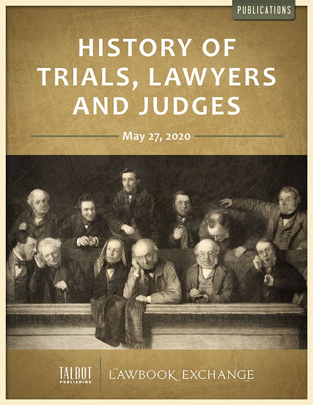 History of Trials, Lawyers and Judges