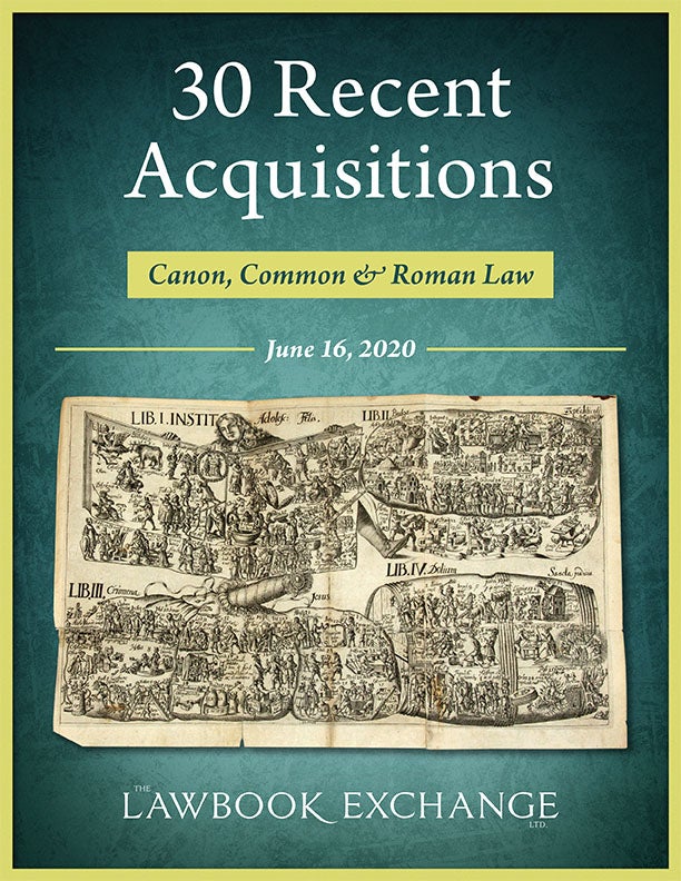 30 Recent Acquisitions: Canon, Common & Roman Law