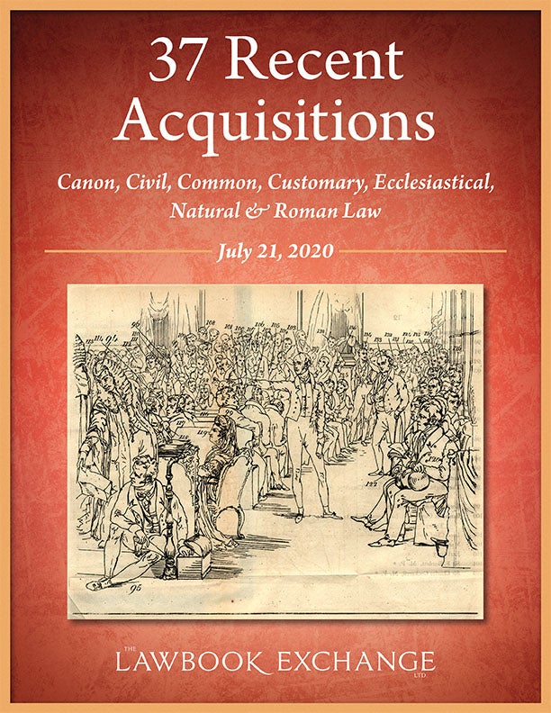 37 Recent Acquisitions: Canon, Civil, Common, Customary, Ecclesiastical, Natural & Roman Law