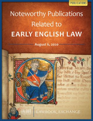 Noteworthy Publications Related to Early English Law