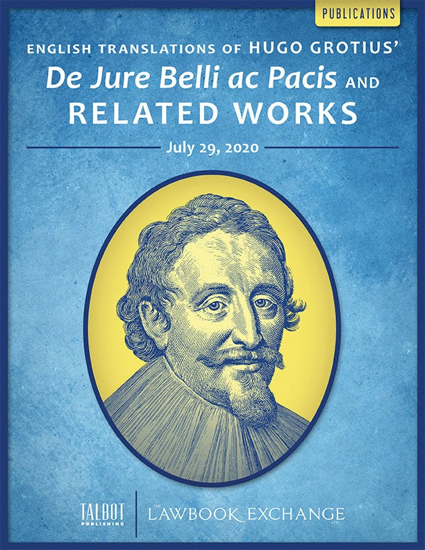 English Translations of Hugo Grotius’ De Jure Belli ac Pacis and Related Works