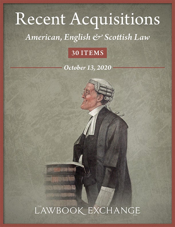 Recent Acquisitions: American, English & Scottish Law - 30 Items