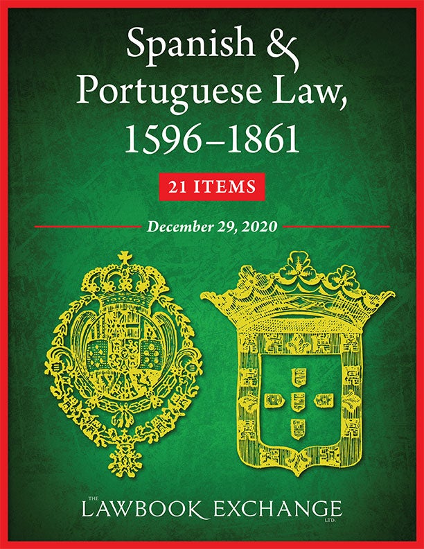 Spanish & Portuguese Law, 1596–1861: 21 Items
