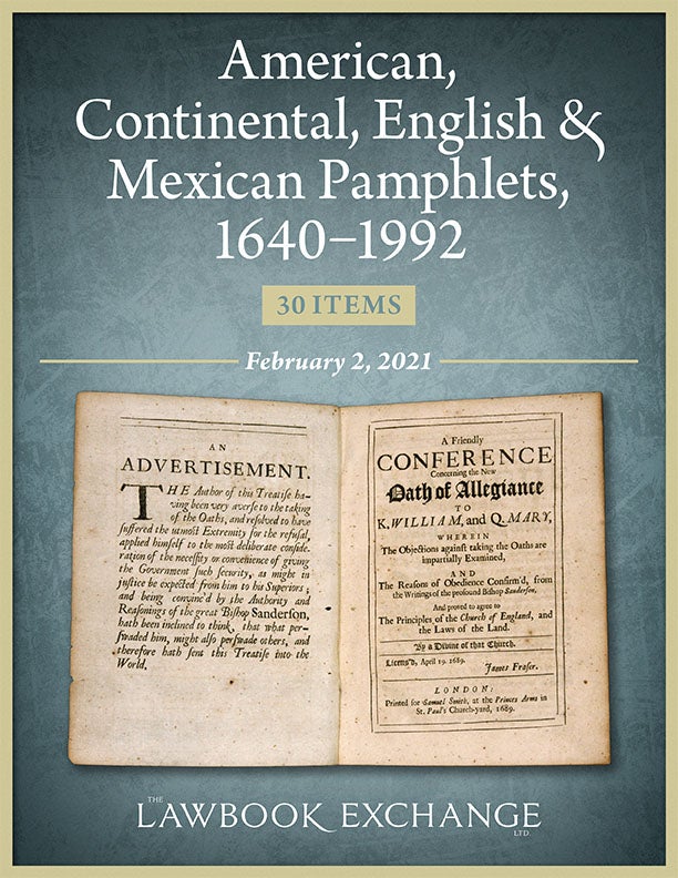 American, Continental, English & Mexican Pamphlets, 1640–1992: 30 Items