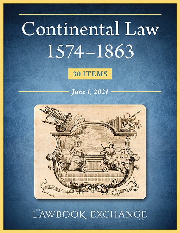 Continental Law, 1574–1863: 30 Items