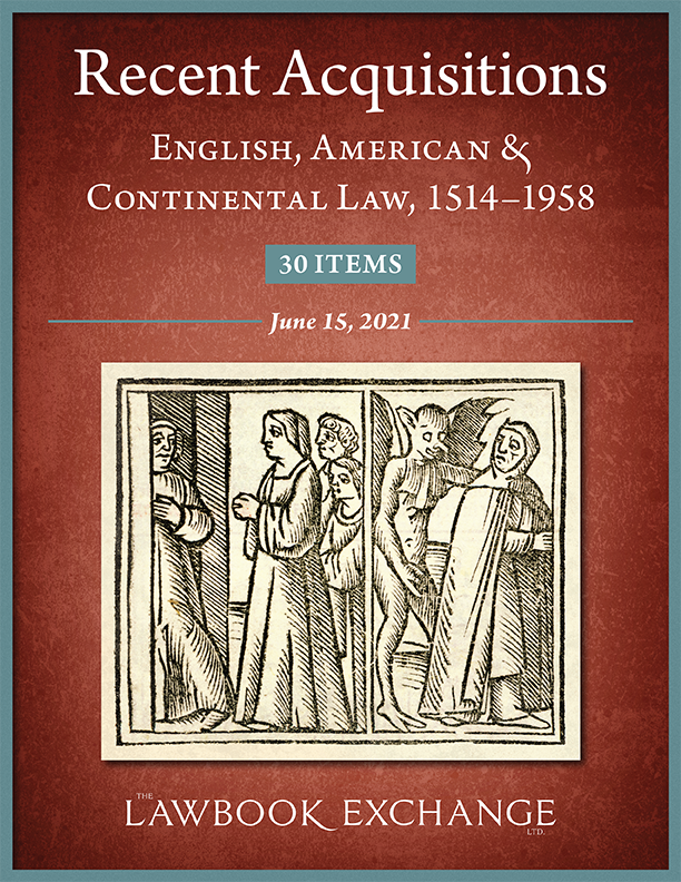 Recent Acquisitions: English, American & Continental Law, 1514–1958 - 30 Items