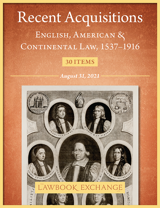 Recent Acquisitions: English, American & Continental Law, 1537–1916: 30 Items