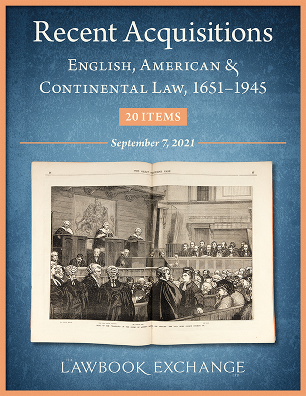 Recent Acquisitions: English, American & Continental Law, 1651–1945: 20 Items