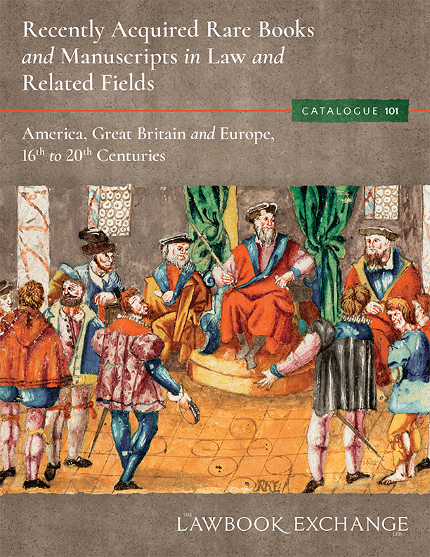 Books, Manuscripts & Ephemera on Law and Related Fields: America, Great  Britain & Europe, 15th to 20th Centuries - Catal