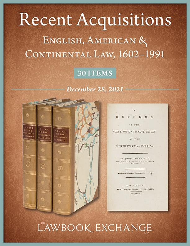 Recent Acquisitions: English, American & Continental Law, 1602–1991 - 30 Items