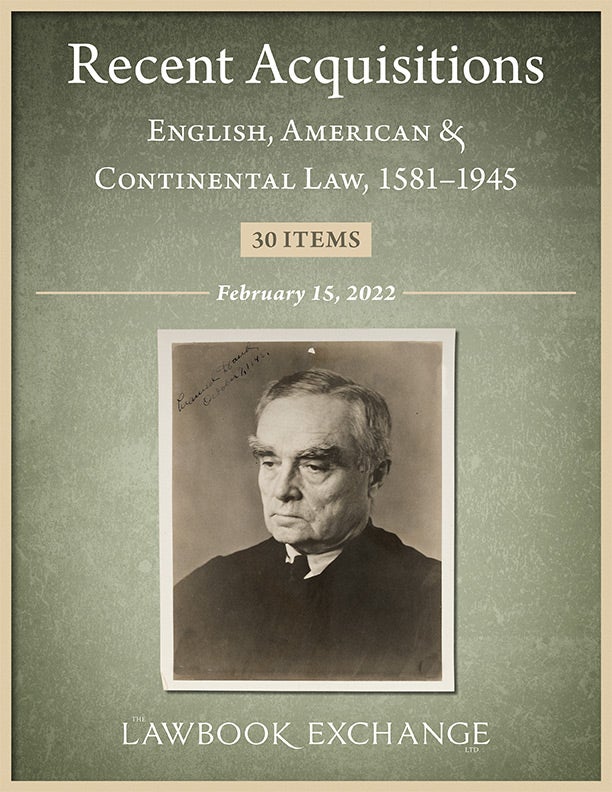 Recent Acquisitions: English, American & Continental Law, 1581–1945 - 30 Items