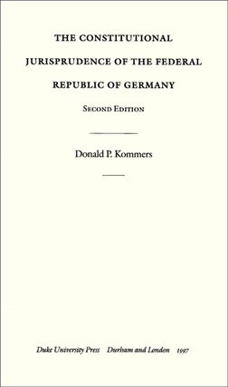 Item #19580 The Constitutional Jurisprudence...Germany 2d ed. Cloth. 1997. Donald P. Kommers