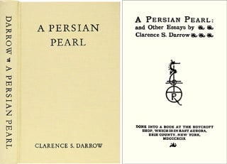 Item #20006 A Persian Pearl. And Other Essays. Clarence Darrow