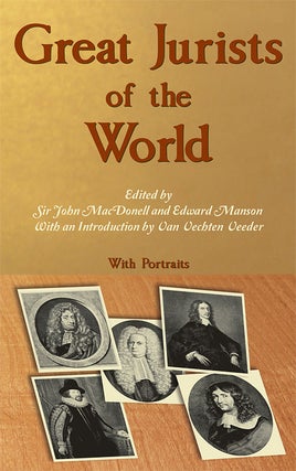 Item #20008 Great Jurists of the World. Sir John MacDonell, Edward Manson