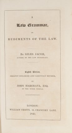 Item #20241 A Law Grammar, or Rudiments of Law; Compiled From The Grounds, Giles Jacob