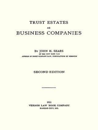 Trust Estates as Business Companies, Second Edition