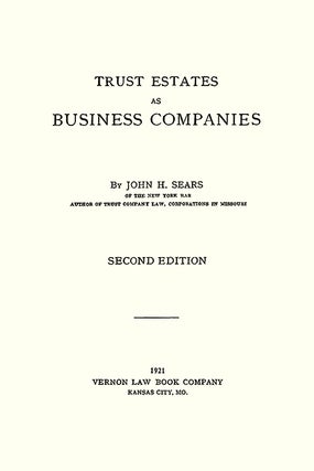 Trust Estates as Business Companies, Second Edition