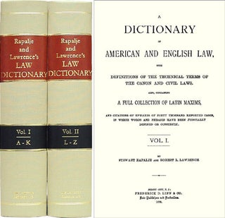 Item #21231 A Dictionary of American and English Law with Definitions of the. Rapalje Stewart,...