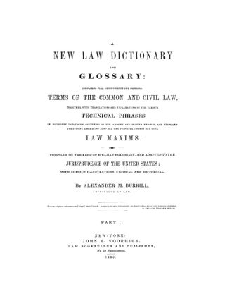 A New Law Dictionary and Glossary: Containing Full Definitions 2 vols.