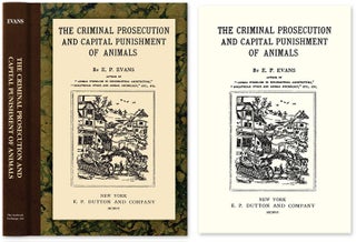 Item #21525 The Criminal Prosecution and Capital Punishment of Animals. E. P. Evans