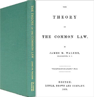 Item #21536 The Theory of the Common Law. James Walker