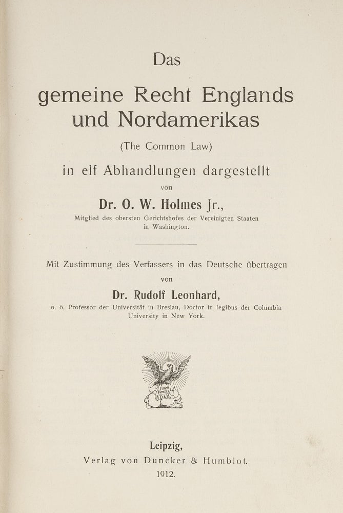 Item #21953 Das Gemeine Recht Englands und Nordamerikas (The Common Law) [With]. Oliver Wendell Holmes, Rudolf Leonhard.
