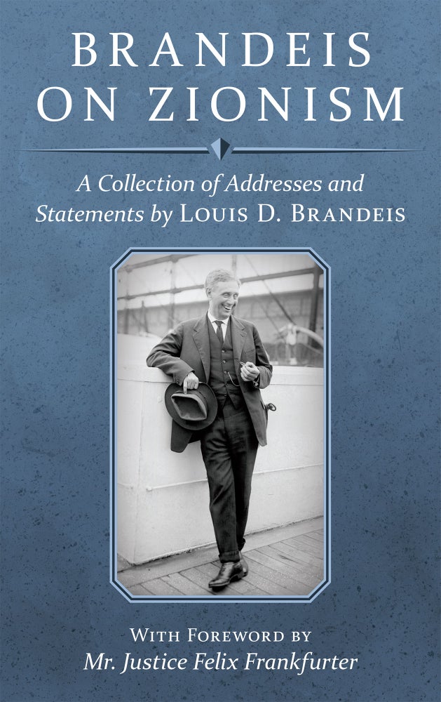 Item #23899 Brandeis on Zionism: A Collection of Addresses and Statements. Louis D. Brandeis.