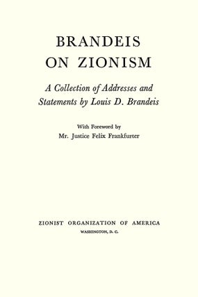 Brandeis on Zionism: A Collection of Addresses and Statements...
