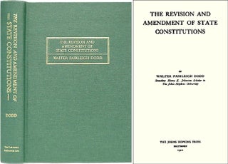 Item #24015 The Revision and Amendment of State Constitutions. ISBN 1886363730. Walter Fairleigh...