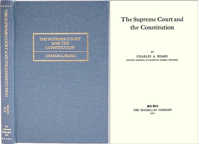 Item #24032 The Supreme Court and the Constitution. Charles A. Beard.