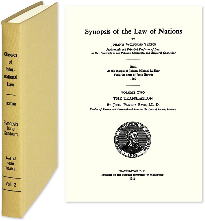 Item #24731 Synopsis of the Law of Nations. Johann Wolfgang Textor.