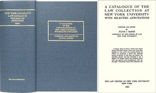 Item #24789 A Catalogue of the Law Collection at New York University with. Julius J. Marke, compiler